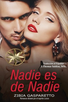 Nadie es de Nadie by Gasparetto, Zibia