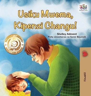 Goodnight, My Love! (Swahili Book for Kids) by Admont, Shelley