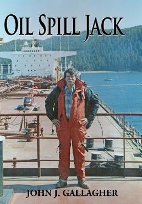Oil Spill Jack by Gallagher, John J.
