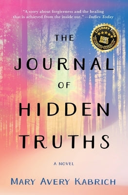 The Journal of Hidden Truths by Avery Kabrich, Mary