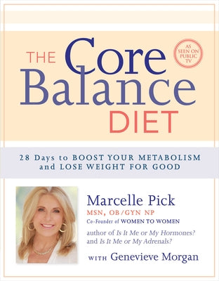 The Core Balance Diet by Pick, Obgyn
