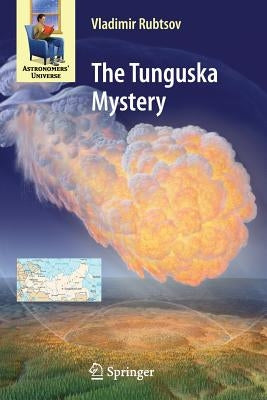 The Tunguska Mystery by Rubtsov, Vladimir
