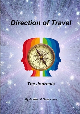 Direction of Travel: The Journals (paperback) by Gatiss, Gordon F.