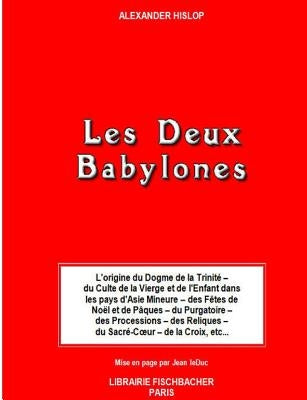 Les Deux Babylones by Leduc, Jean