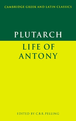 Plutarch: Life of Antony by Plutarch