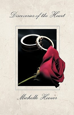 Discoveries of the Heart by Hoover, Michelle