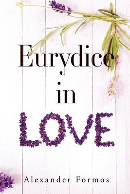 Eurydice in Love by Formos, Alexander