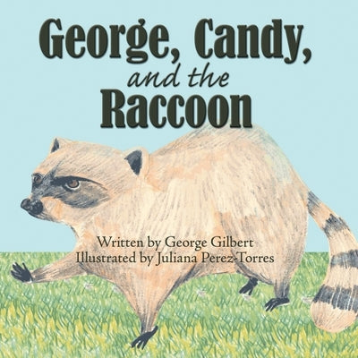 George, Candy, and the Raccoon by Gilbert, George