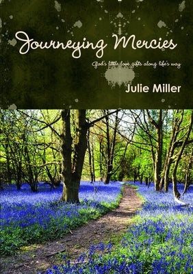 Journeying Mercies by Miller, Julie
