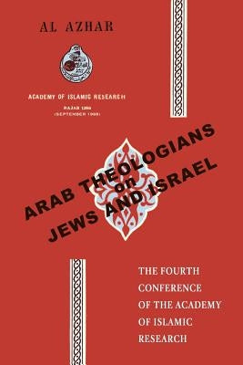 Arab Theologians on Jews and Israel by Littman, David G.
