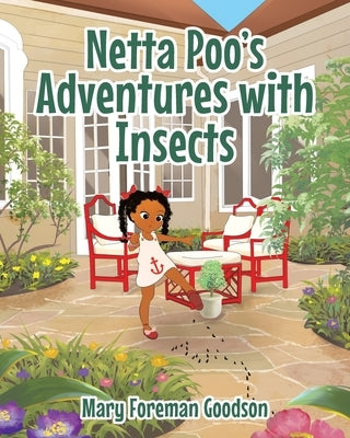 Netta Poo's Adventure With Insects by Foreman Goodson, Mary