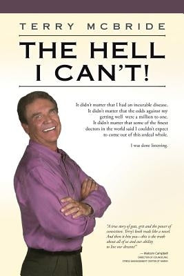 The Hell I Can't! by McBride, Terry