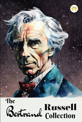 The Bertrand Russell Collection by Russell, Bertrand
