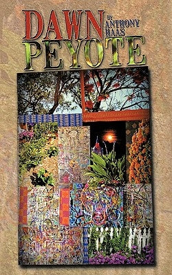 Dawn Peyote by Haas, Anthony