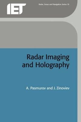 Radar Imaging and Holography by Pasmurov, A.