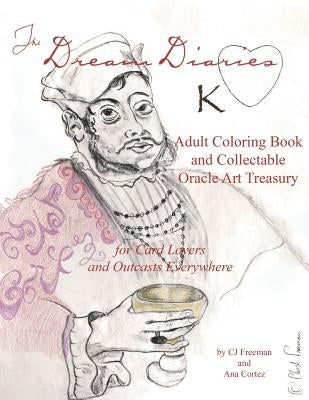 The Dream Diaries: Adult Coloring Book and Collectable Oracle Art Treasury by Cortez, Ana