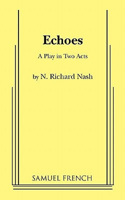 Echoes by Richard Nash, N.