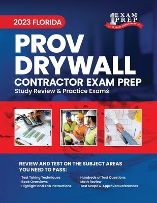 2023 Florida County PROV Drywall Contractor Exam Prep: 2023 Study Review & Practice Exams by Inc, Upstryve