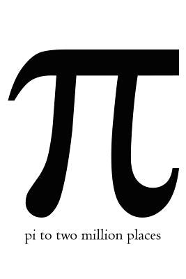 Pi to Two Million Places by Kick Books