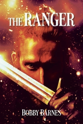 The Ranger by Barnes, Bobby