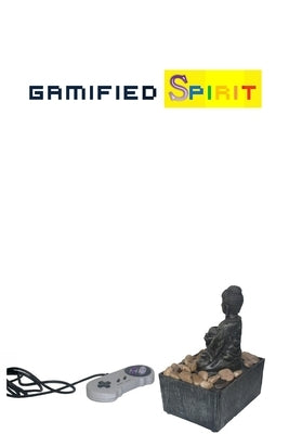 Gamified Spirit by Abdul-Khaliq, Ajani