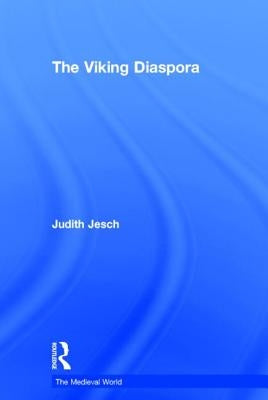 The Viking Diaspora by Jesch, Judith