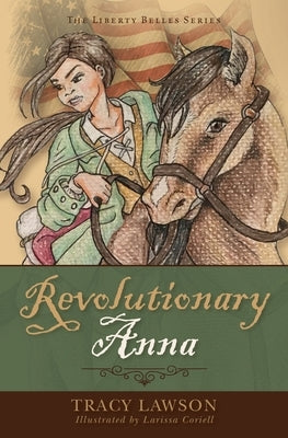 Revolutionary Anna by Lawson, Tracy