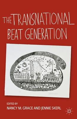 The Transnational Beat Generation by Grace, N.