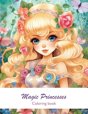 Magic Princesses: Coloring Book by Che, Vasiliki