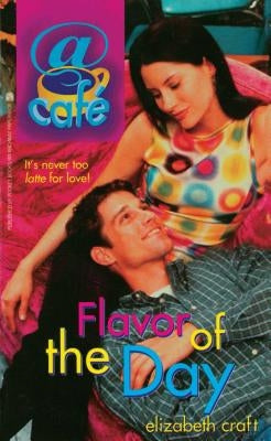 Flavor of the Day by Craft, Elizabeth