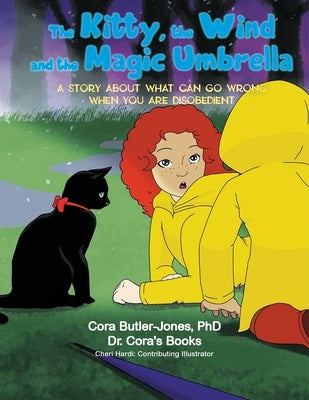 The Kitty, the Wind and the Magic Umbrella by Butler-Jones, Cora