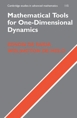 Mathematical Tools for One-Dimensional Dynamics by de Faria, Edson