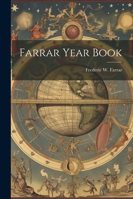 Farrar Year Book by Farrar, Frederic W.