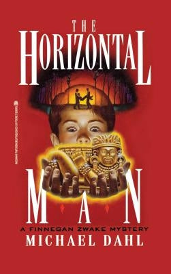 The Horizontal Man by Dahl, Michael