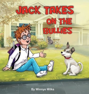 Jack Takes on The Bullies by Wilks, Winnye