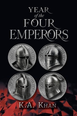 Year of the Four Emperors by Khan, K. A.