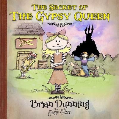 The Secret of the Gypsy Queen by Horn, Jesse