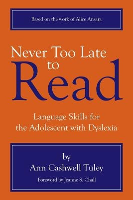 Never Too Late to Read by Tuley, Ann Cashwell