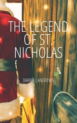 The Legend Of St. Nicholas by Andrews, Darrell