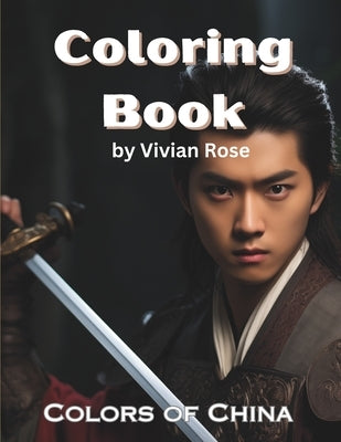 Coloring Book: Colors of China by Rose, Vivian