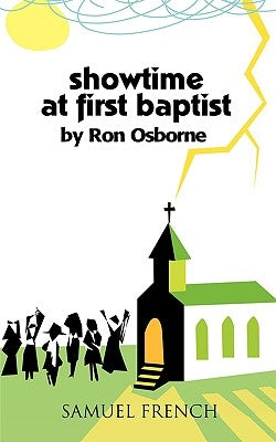 Showtime at First Baptist by Osborne, Ron