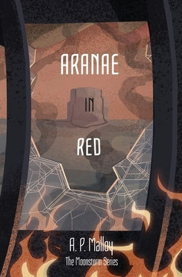 Aranae in Red by Malloy, A. P.