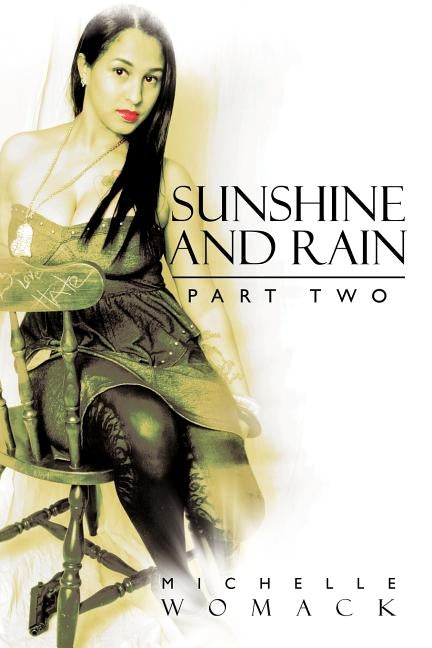 Sunshine and Rain Part Two by Womack, Michelle