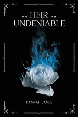 Heir Undeniable by James, Hannah