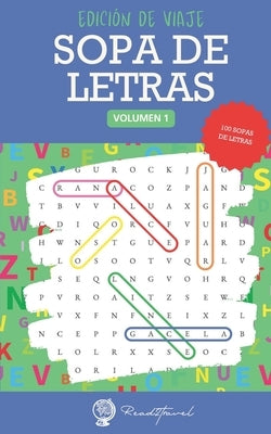 Sopa de letras Edición de bolsillo: Estimula tu mente. 100 pasatiempos divertidos para adultos by 2. Travel, Read