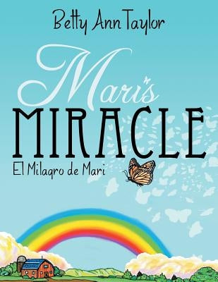 Mari's Miracle by Taylor, Betty Ann