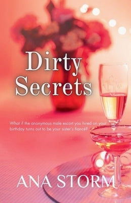 Dirty Secrets by Storm, Ana