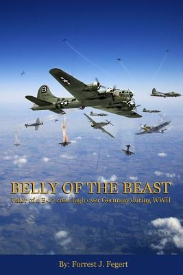 Belly of The Beast by Fegert, Forrest J.