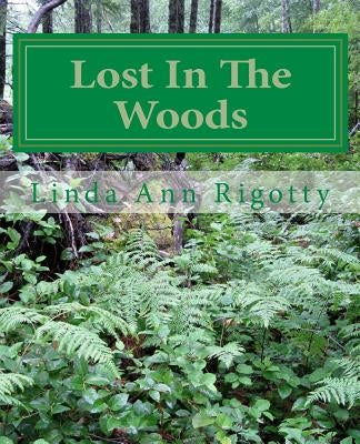 Lost In The Woods by Rigotty, Linda Ann