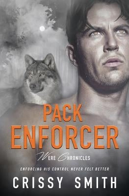 Pack Enforcer by Smith, Crissy
